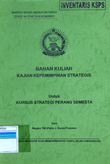 Bahan Kuliah Kajian Kepemimpinan Strateegis Untuk Strategi Perang Semesta